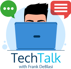 tech talk with frank deblasi